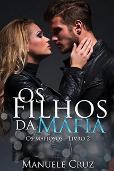 Cover of Os Filhos da Máfia