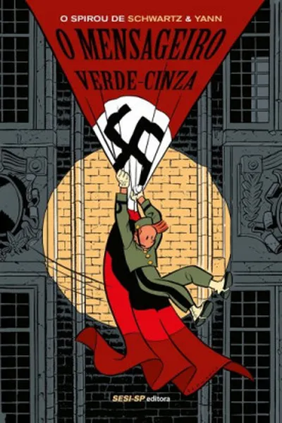 Cover of Spirou - O Mensageiro Verde-Cinza