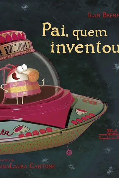 Cover of Pai, Quem Inventou?