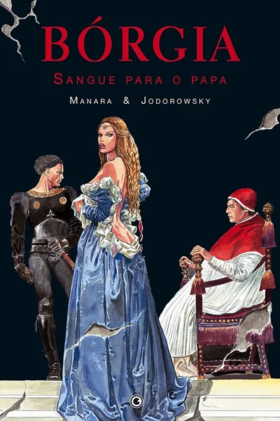 Cover of Bórgia. Sangue Para o Papa - Volume 1