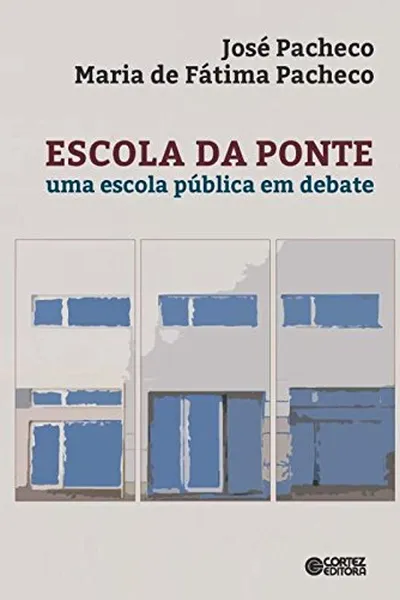 Cover of Escola da Ponte. Uma Escola Pública em Debate