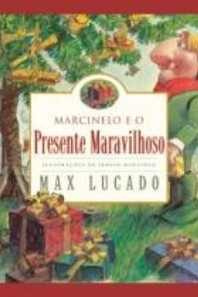 Cover of Marcinelo e o presente maravilhoso