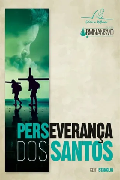 Cover of Perseverança dos Santos (Coleção Arminianismo #6)