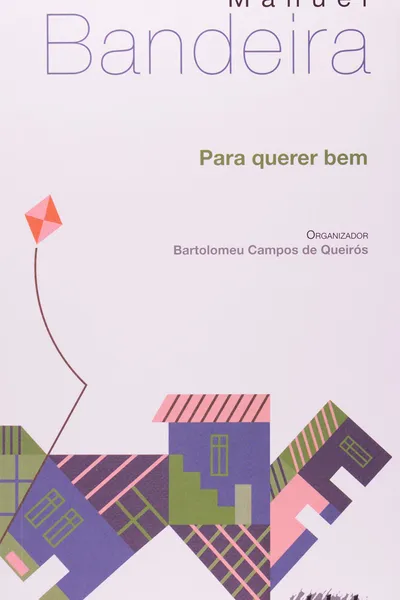 Cover of Para Querer Bem. Antologia Poética Manuel Bandeira