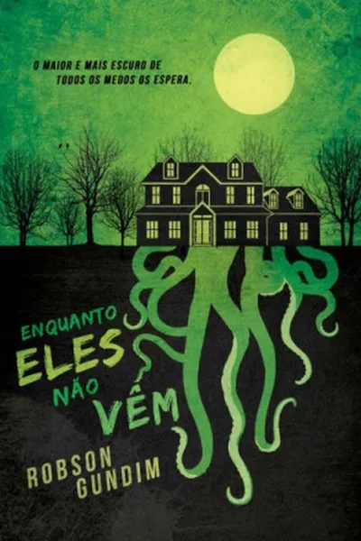 Cover of Enquanto Eles Não Vêm