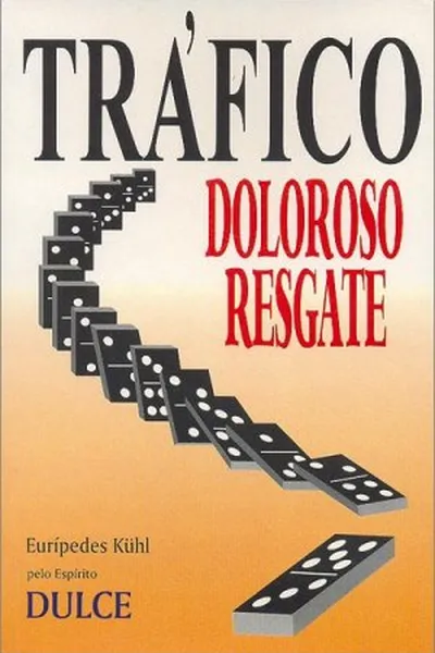Cover of TRÁFICO DOLOROSO RESGATE