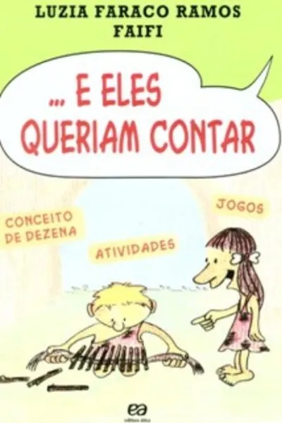 Cover of ... E Eles Queriam Contar