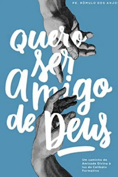 Cover of Quero Ser Amigo de Deus