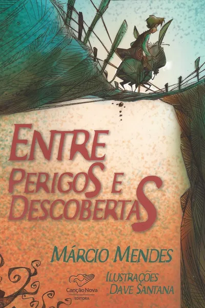 Cover of Entre Perigos e Descobertas