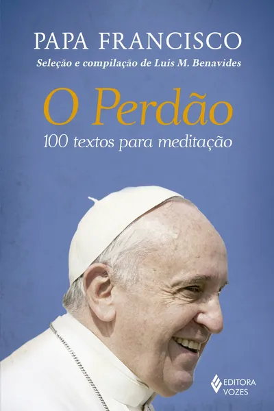 Cover of O Perdão. 100 Textos Para Meditação