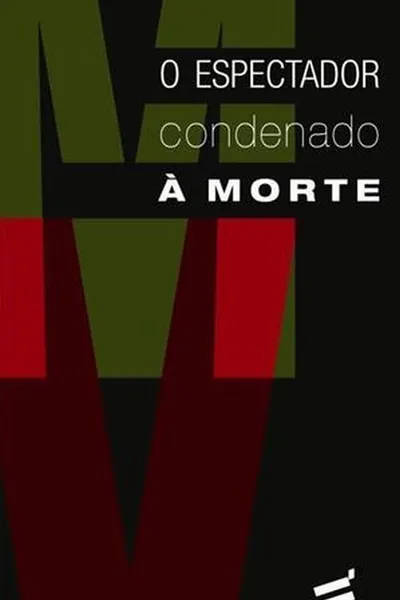 Cover of O Espectador Condenado à Morte