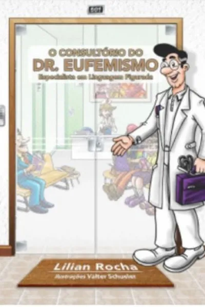 Cover of O Consultório do Dr. Eufemismo