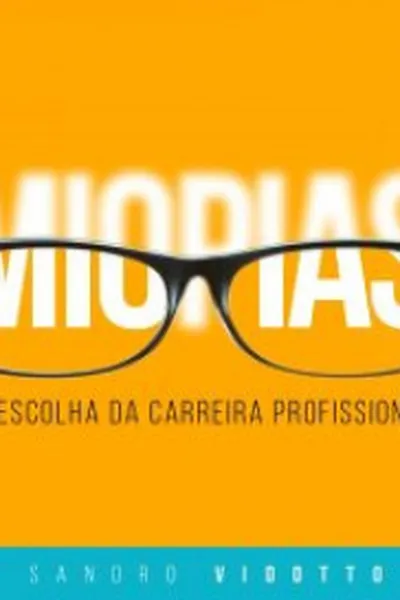 Cover of Miopias na escolha da carreira profissional