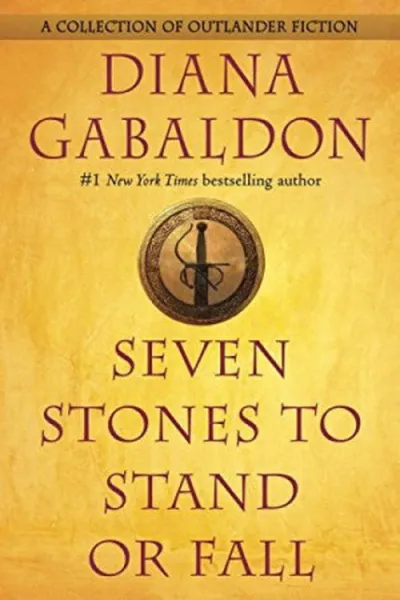Cover of Seven Stones to Stand or Fall: A Collection of Outlander Fiction