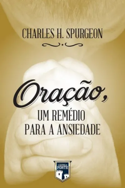 Cover of Oração, um remédio para a ansiedade