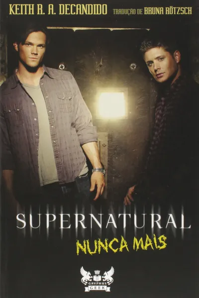 Cover of Supernatural. Nunca Mais