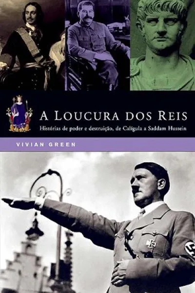 Cover of A Loucura dos Reis