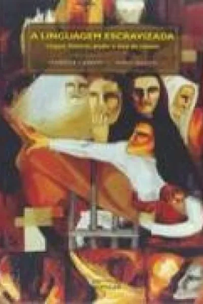 Cover of A linguagem escravizada