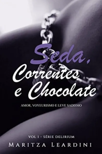 Cover of Seda Correntes e Chocolate