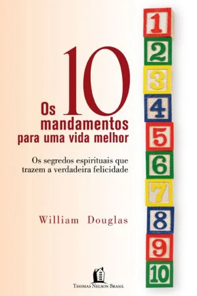 Cover of Os 10 Mandamentos para uma vida melhor