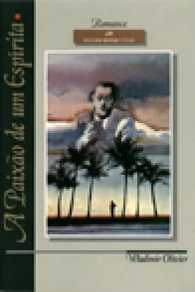 Cover of A Paixão de um Espirita