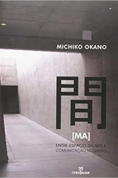 Cover of Ma - Entre-Espaco Da Arte E Comunicacao No Japao