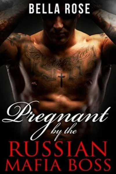 Cover of Pregnant by the Russian Mafia Boss