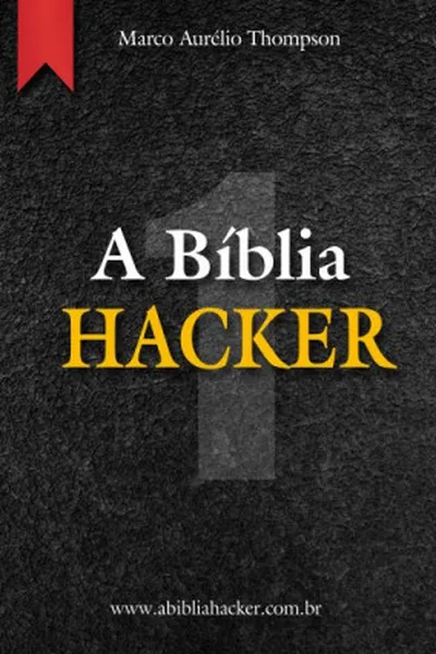 Cover of A Bíblia Hacker - Volume 1