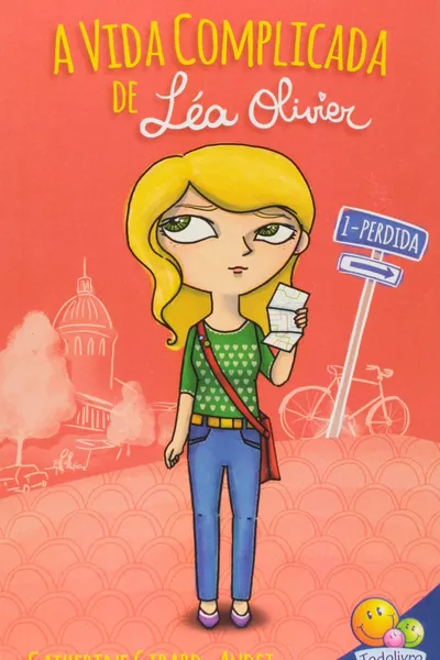 Cover of A Vida Complicada de Léa Oliver. Perdida - Volume 1