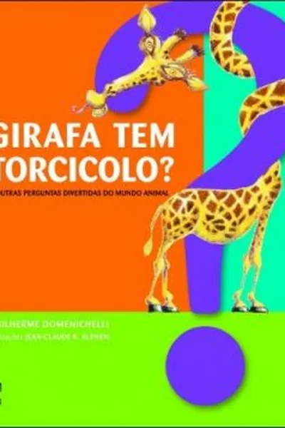 Cover of Girafa tem Torcicolo?