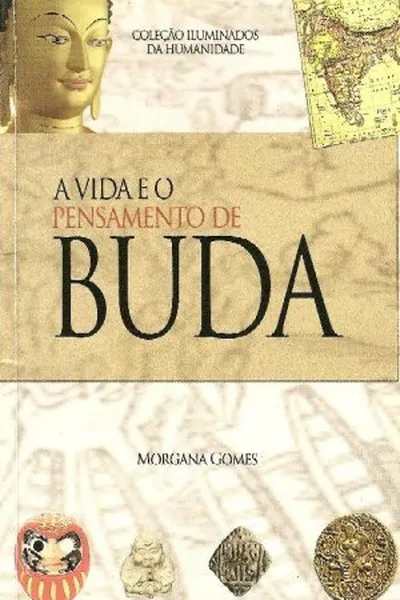 Cover of A vida e o pensamento de Buda