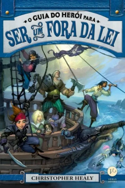 Cover of O Guia do Herói Para Ser Um Fora da Lei