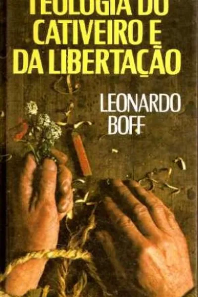 Cover of Teologia do Cativeiro e  da Libertação