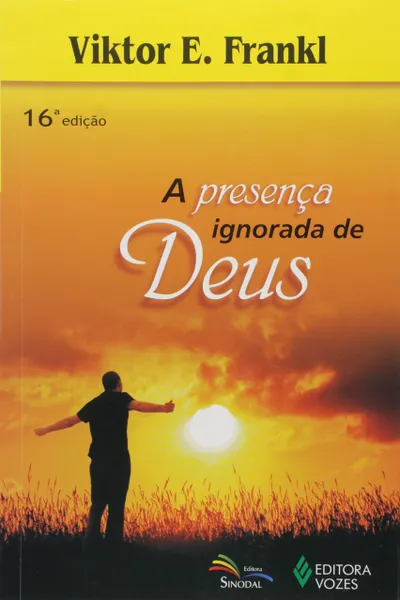 Cover of A Presença Ignorada de Deus