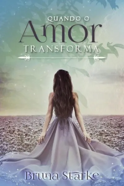 Cover of Quando o Amor Transforma