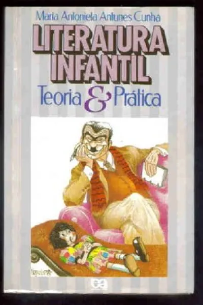 Cover of Literatura Infantil: Teoria & Prática