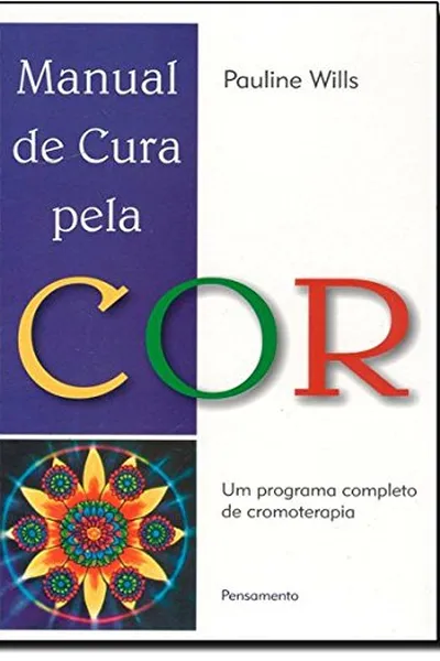 Cover of Manual de Cura Pela Cor