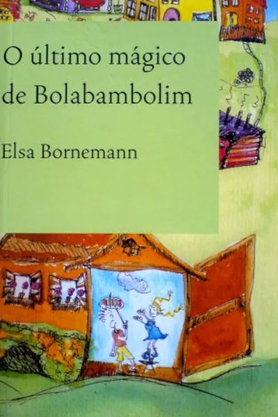 Cover of O Último Mágico de Bolabambolim
