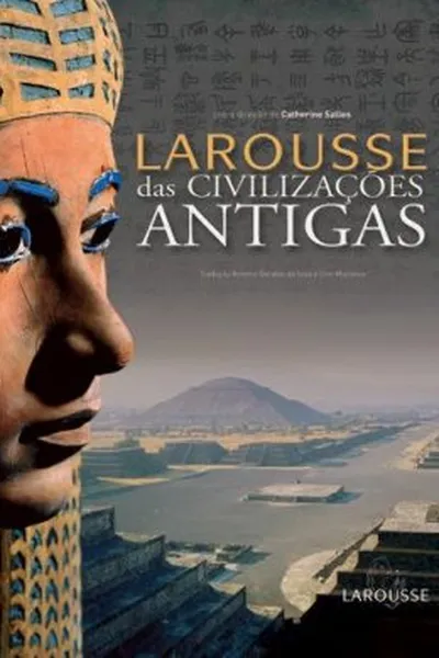Cover of Larousse das Civilizações Antigas