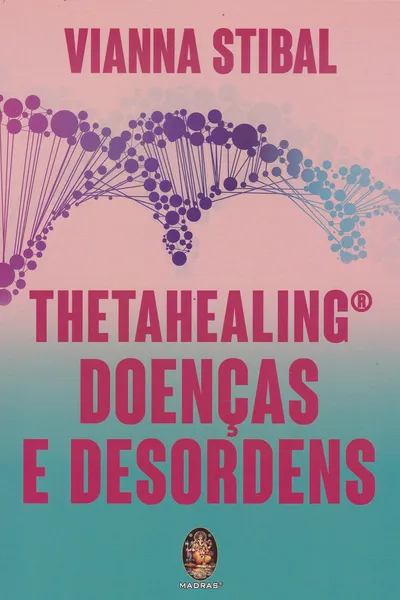 Cover of Thetahealing Doenças e Desordens