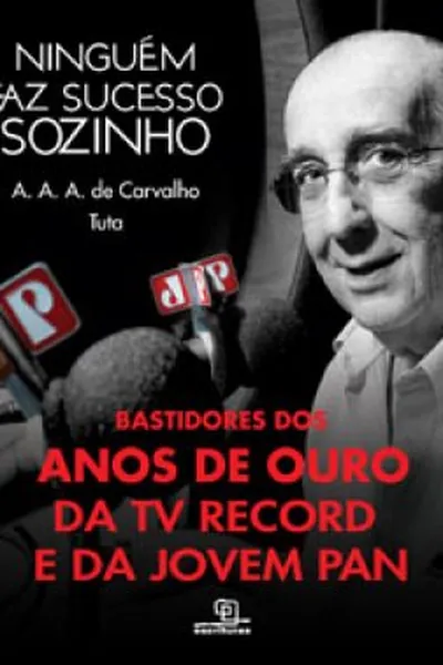 Cover of Ninguém Faz Sucesso Sozinho