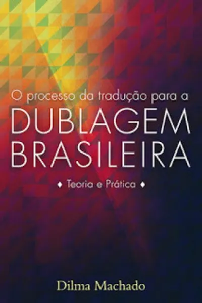 Cover of O processo da tradução para a DUBLAGEM BRASILEIRA
