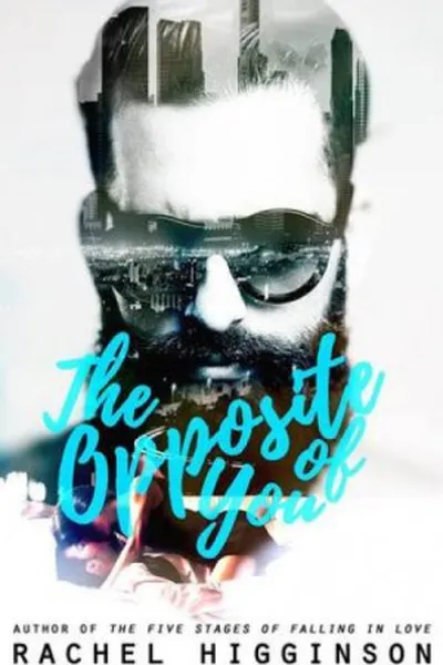 Cover of The Opposite of You