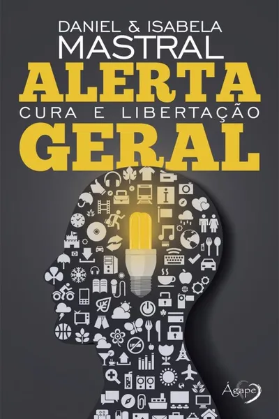 Cover of Alerta Geral. Cura e Libertação