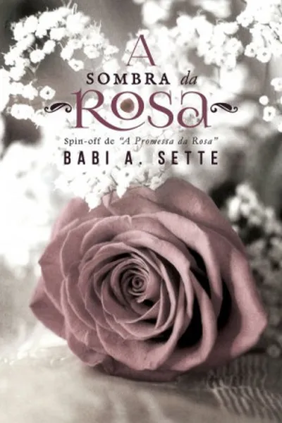 Cover of A Sombra da Rosa