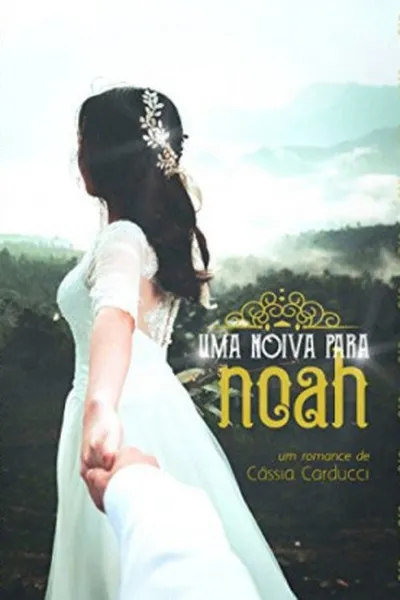 Cover of Uma Noiva Para Noah