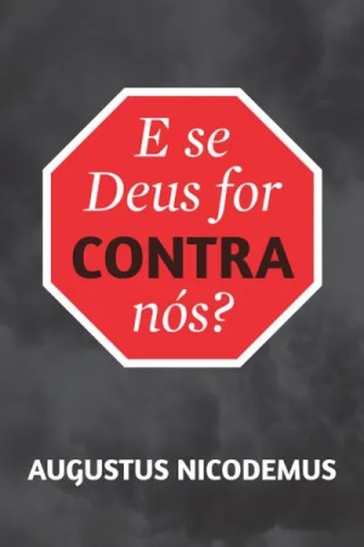 Cover of E Se Deus for Contra Nós?