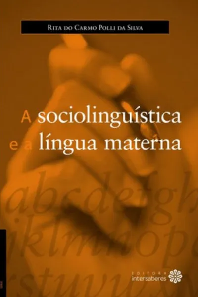 Cover of A sociolinguística e a língua materna