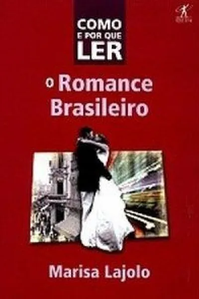 Cover of Como e Por que Ler o Romance Brasileiro