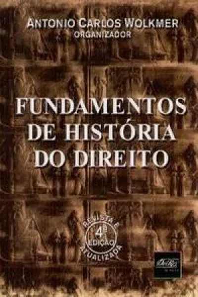 Cover of Fundamentos de História do Direito - 4ª Ed. 2009